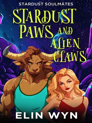 cover image of Stardust Paws and Alien Claws